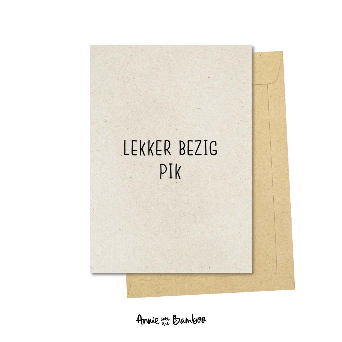 Ansichtkaart - Lekker bezig pik